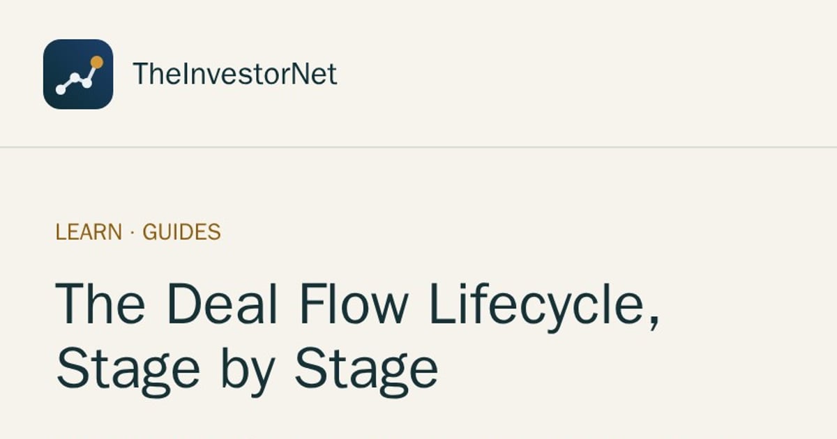The Deal Flow Lifecycle, Stage by Stage | TheInvestorNet